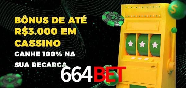 664BET melhor bônus de depósito